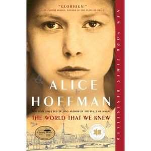 The World That We Knew -- Alice Hoffman